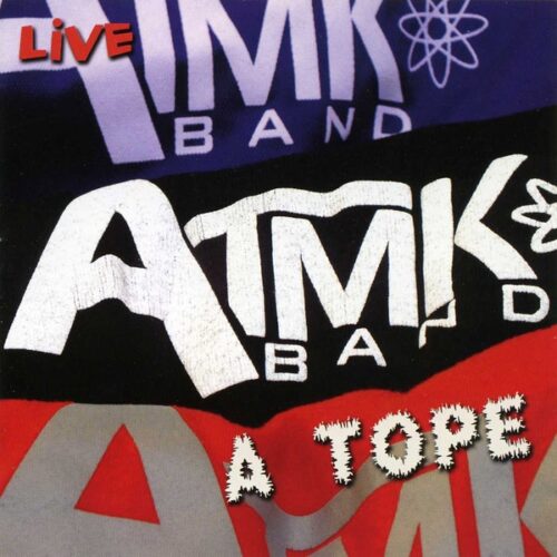 ATKM - A tope (CD)