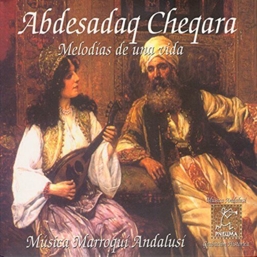 Abdesadaq Cheqara - Melodías de una vida (CD)