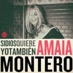 Amaia Montero - Si Dios quiere yo también (CD)