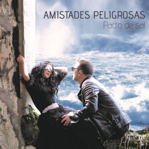 Amistades Peligrosas - Pacto De Sal (CD)