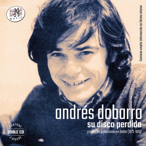 Andrés Dobarro - Su Disco Perdido (Grabaciones En Belter 1973-75) (CD)