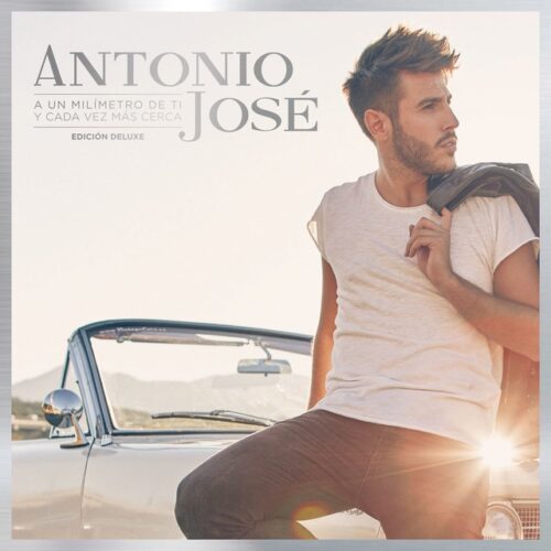 Antonio José - A Un Milímetro De Ti Y Cada Vez Más Cerca (CD)