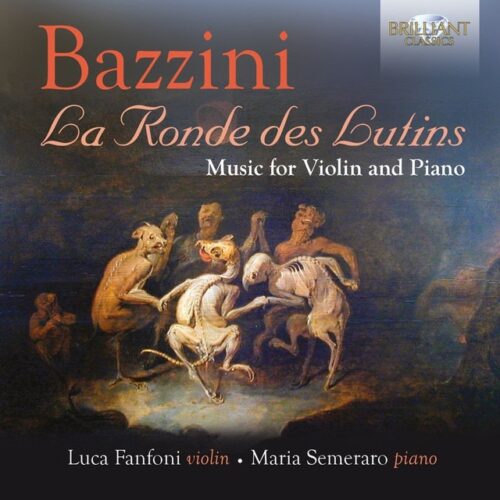 Bazzini - Bazzini: La Ronde des Lutins: Music for Violin and Piano (CD)