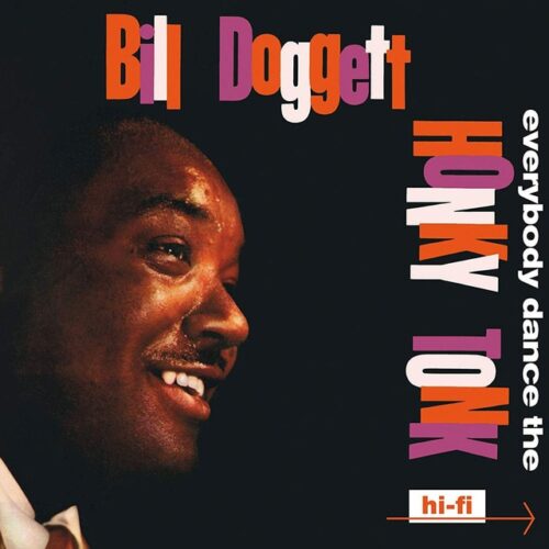 Bill Doggett - Everybody Dance the Honky Tonk (CD)