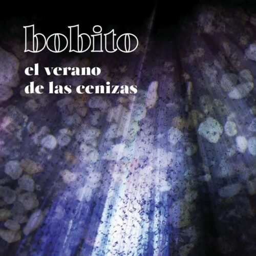 Bobito - El verano de las cenizas (CD)