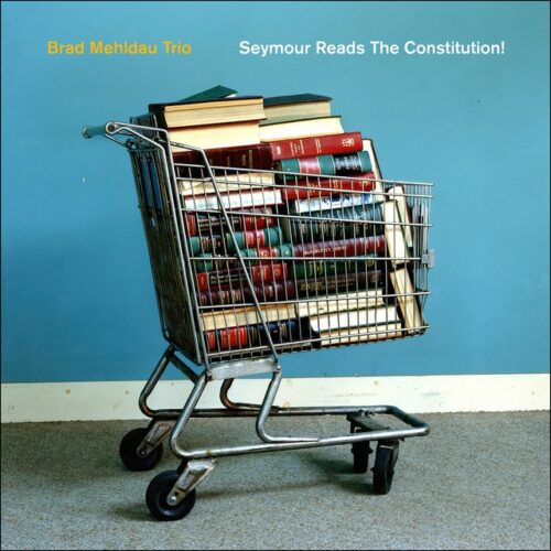 Brad Mehldau Trío - Seymour reads the constitution (CD)