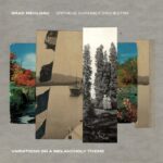 Brad Mehldau - Variations on a Melancholy Theme (CD)