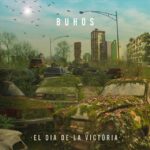 Buhos - El Día De La Victoria (CD)