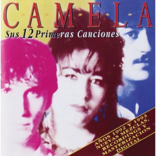 Camela - Sus 12 Primeras Canciones (CD)