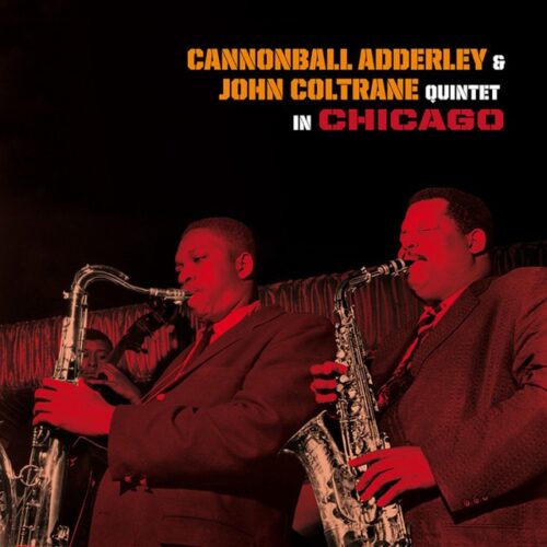 Cannonball Adderley - In Chicago w/ John Coltrane (Colored) (LP-Vinilo)
