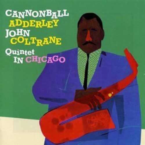 Cannonball Adderley - Quintet in Chicago (CD)
