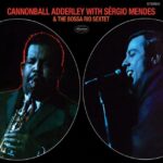 Cannonball Adderley - With Sergio Mendes & The Bossa Rio Sextet (CD)