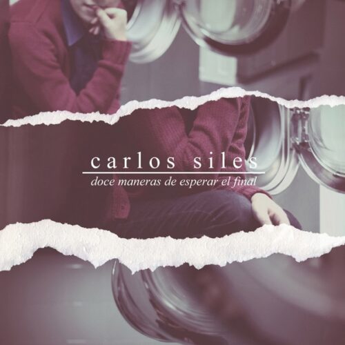 Carlos Siles - Doce maneras de esperar el final (CD)