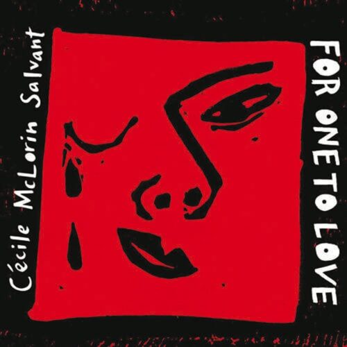 Cécile McLorin Salvant - For One To Love