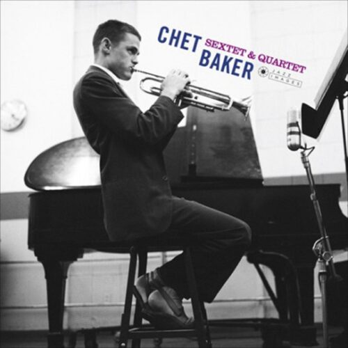 Chet Baker - Sextet & Quartet (LP-Vinilo)