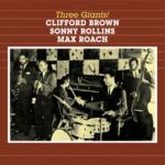Clifford Brown - Three Giants (CD)