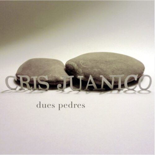Cris Juanico - Dues pedres (CD)