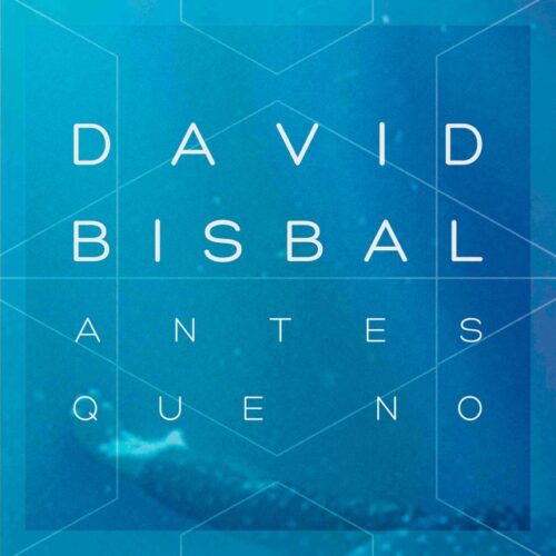 David Bisbal - Antes que no (CD-Single)