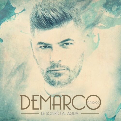 Demarco Flamenco - Le Sonrío Al Agua (CD)