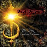 Devil Driver - The last kind words (2 LP-Vinilo)