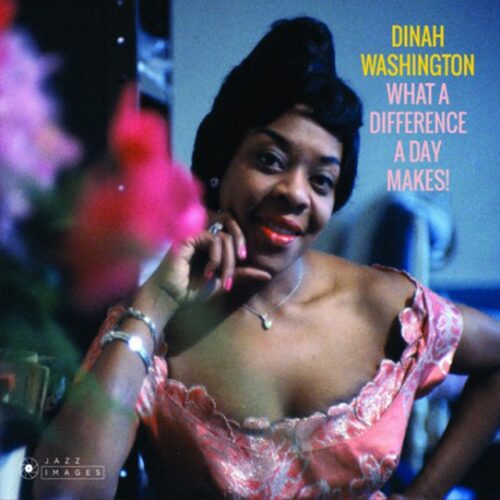 Dinah Washington - What a Diff'rence a Day Makes! (CD)