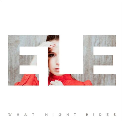 ELE - What Night Hides (CD)