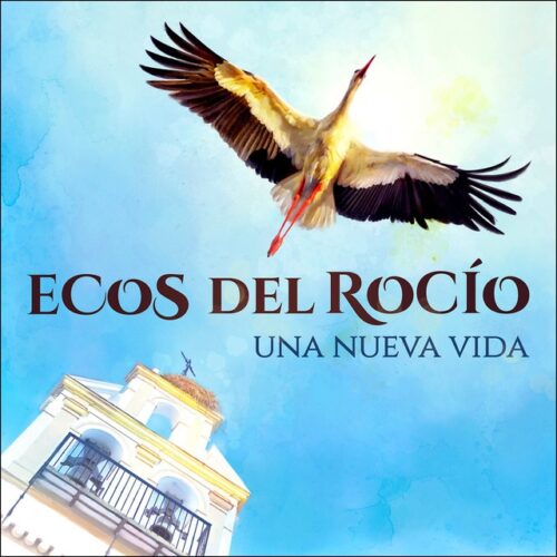 Ecos del Rocio - Una nueva vida (CD)