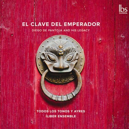 - El Clave Del Emperador Diego De Pantoja And His Legacy (CD)