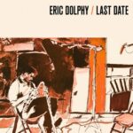 Eric Dolphy - Last Date (CD)