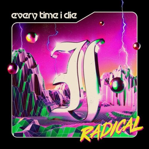 Every Time I Die - Radical (CD)