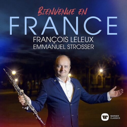 François Leleux - Bienvenue En France (CD)