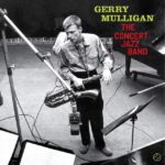 Gerry Mulligan - The Concert Jazz Band (LP-Vinilo)