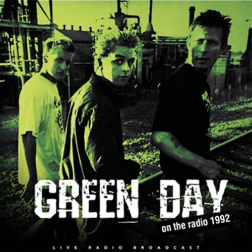 Green Day - Best Of Live On The Radio 1992 (LP-Vinilo)