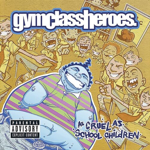 Gym Class Heroes - As Cruel As School Children (LP-Vinilo)