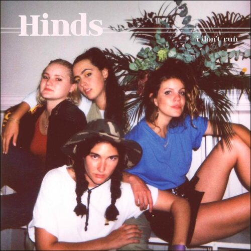 Hinds - I Don't Run (CD)