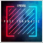 I Prevail - Post Traumatic (CD)