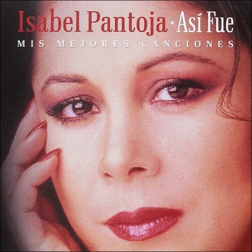 Isabel Pantoja - Así Fue - Mis Mejores Canciones (CD)