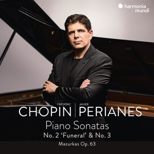 Javier Perianes - Frederic Chopin Piano Sonatas No. 2 (CD)