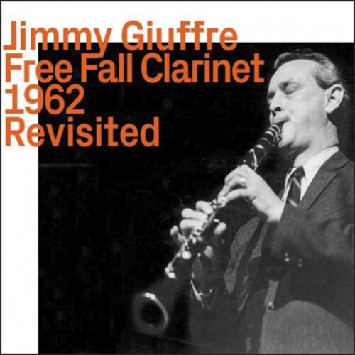 Jimmy Giuffre - Celebrating Giuffre at 100