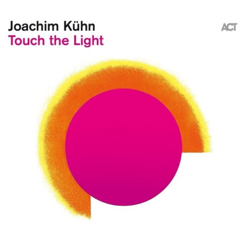 Joachim Kuhn - Touch The Light (CD)