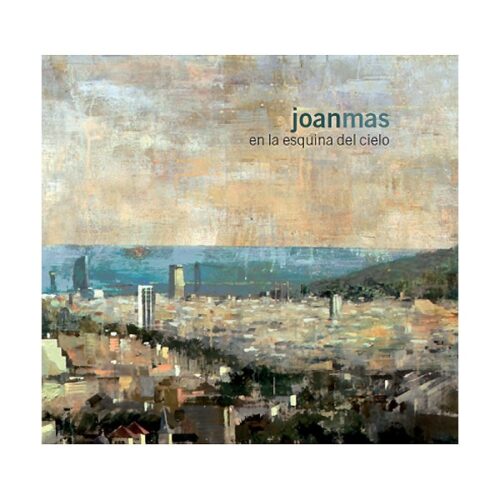 Joan Mas - En la esquina del cielo (CD)