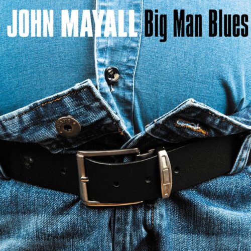 John Mayall - Big man blues (CD)
