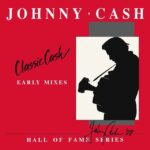 Johnny Cash - Classic Cash: Hall Of Fame Series - Early Mixes (1987) (RSD) (LP-Vinilo)