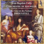 Jordi Savall - Lully: L'Orchestre du Roi Soleil (CD)