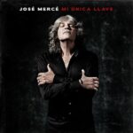 José Mercé - Mi única llave (CD)