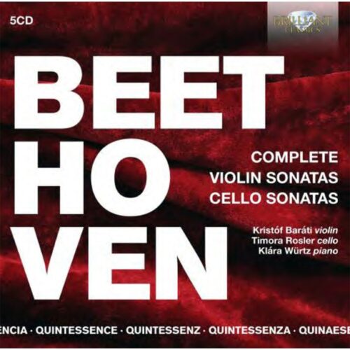 Kristóf Baráti - Quintessence Beethoven: Complete Violin Sonatas & Cello Sonatas (5 CD)