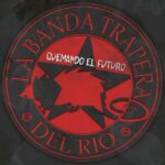 La Banda Trapera del Rio - Quemando el futuro (CD)