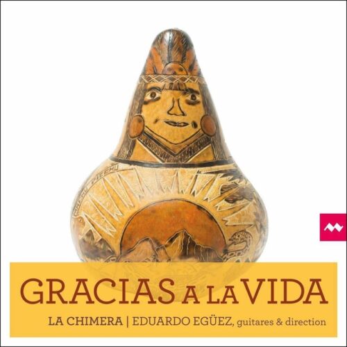La Chimera - Gracias A La Vida (CD)