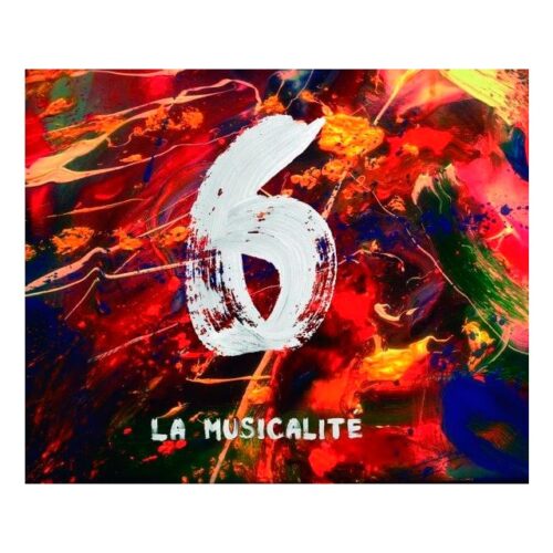 La Musicalité - 6 (CD)