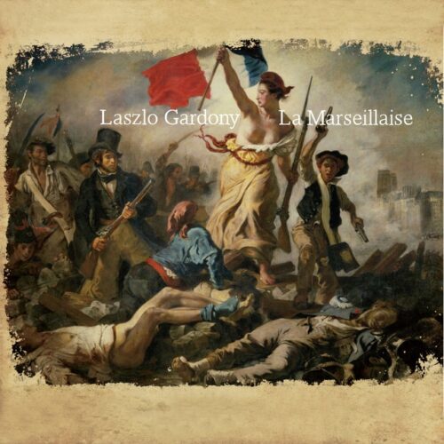 Laszlo Gardony - La Marseillaise (CD)